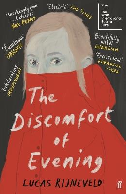 The Discomfort of Evening: WINNERS OF THE BOOKER INTERNATIONAL PRIZE 2020 - Lucas Rijneveld - cover