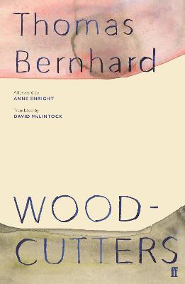 Woodcutters - Thomas Bernhard - cover