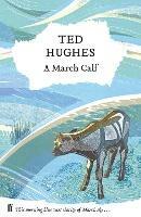 A March Calf: Collected Animal Poems Vol 3