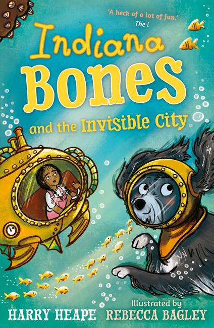 Indiana Bones and the Invisible City - Harry Heape,Rebecca Bagley - ebook