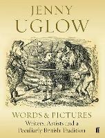 Words & Pictures: Writers, Artists and a Peculiarly British Tradition - Jenny Uglow - cover