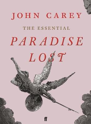 The Essential Paradise Lost - John Carey - cover