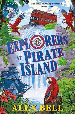 Explorers at Pirate Island - Alex Bell - cover