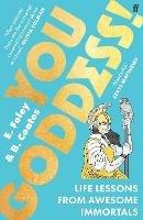 You Goddess!: Life Lessons from Awesome Immortals - Elizabeth Foley,Beth Coates - cover