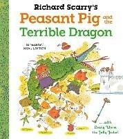 Richard Scarry's Peasant Pig and the Terrible Dragon - Richard Scarry - cover