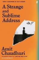A Strange and Sublime Address - Amit Chaudhuri - cover