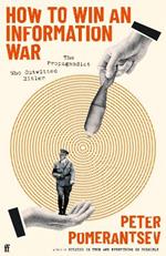 How to Win an Information War: The Propagandist Who Outwitted Hitler: BBC R4 Book of the Week