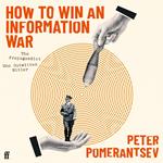 How to Win an Information War