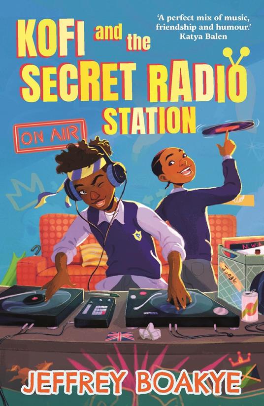 Kofi and the Secret Radio Station - Jeffrey Boakye - ebook