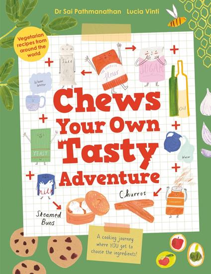 Chews Your Own Tasty Adventure - Sai Pathmanathan,Lucia Vinti - ebook