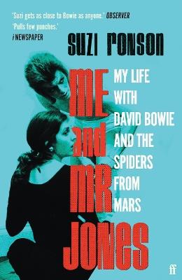 Me and Mr Jones: My Life with David Bowie and the Spiders from Mars - Suzi Ronson - cover