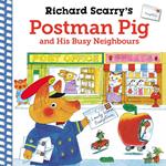 Richard Scarry's Postman Pig and His Busy Neighbours