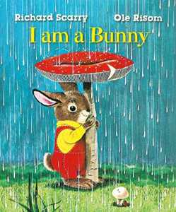 Libro in inglese Richard Scarry's I Am a Bunny Ole Risom
