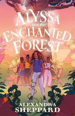 Alyssa and the Enchanted Forest - Alexandra Sheppard - cover