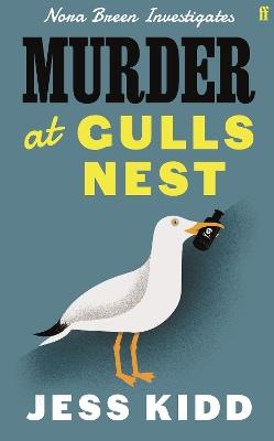 Murder at Gulls Nest: Nora Breen Investigates, the charming new historical seaside murder mystery, from much-loved author Jess Kidd - Jess Kidd - cover