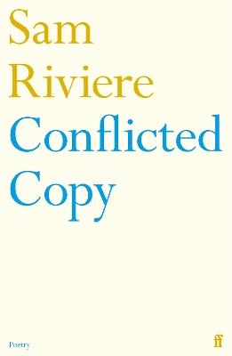 Conflicted Copy - Sam Riviere - cover
