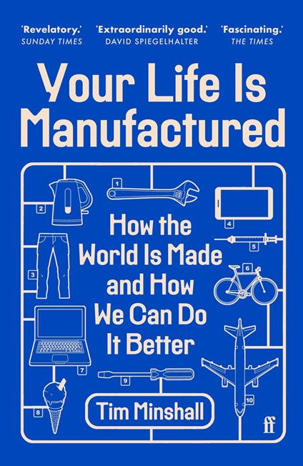 Your Life Is Manufactured