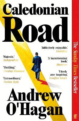 Caledonian Road: The Sunday Times bestseller - Andrew O'Hagan - cover