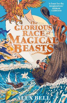 The Glorious Race of Magical Beasts - Alex Bell - cover