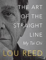 The Art of the Straight Line: My Tai Chi