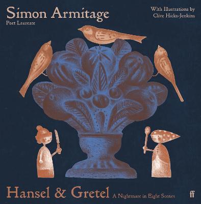 Hansel & Gretel: A Nightmare in Eight Scenes - Simon Armitage - cover