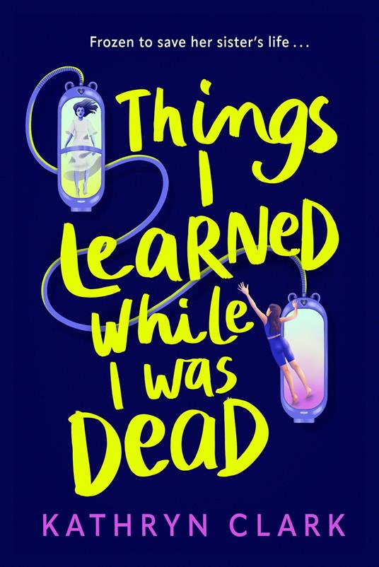 Things I Learned While I Was Dead - Kathryn Clark - ebook