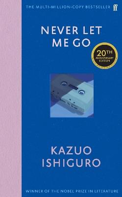 Never Let Me Go: Twentieth Anniversary Edition - Kazuo Ishiguro - cover