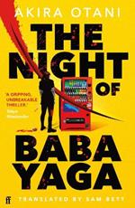 The Night of Baba Yaga: Kill Bill meets Thelma and Louise in this gripping Japanese cult thriller