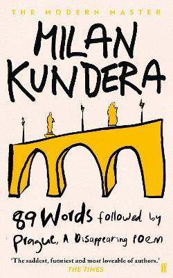 89 Words followed by Prague, A Disappearing Poem - Milan Kundera - cover