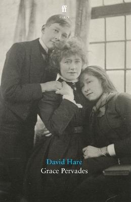 Grace Pervades - David Hare - cover