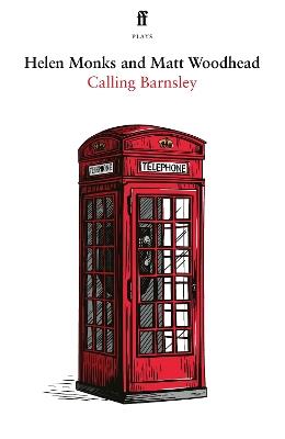 Calling Barnsley - Matt Woodhead,Helen Monks - cover