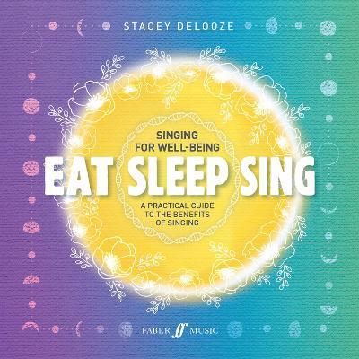 Eat Sleep Sing - Stacey DeLooze - cover