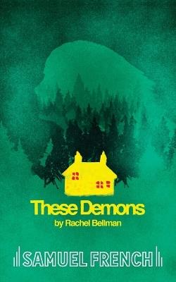 These Demons - Rachel Bellman - cover