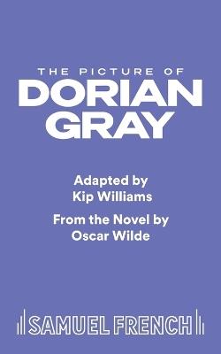 The Picture of Dorian Gray - Kip Williams - cover