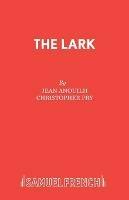 The lark - Jean Anouilh - cover