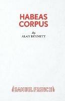 Habeas Corpus - Alan Bennett - cover