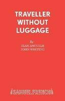 Traveller without Luggage - Jean Anouilh - cover