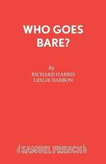 Who Goes Bare?