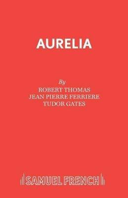 Aurelia - Jean Pierre Ferriere,Tudor Gates - cover