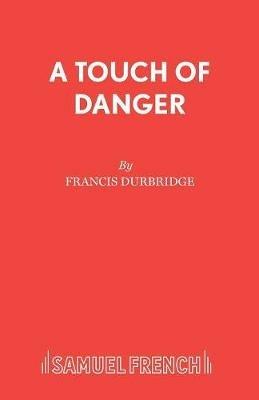 A Touch of Danger - Francis Durbridge - cover