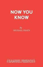 Now You Know