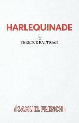 Harlequinade - Terence Rattigan - cover