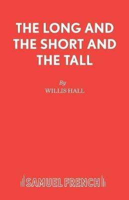 The Long and the Short and the Tall - Willis Hall - cover
