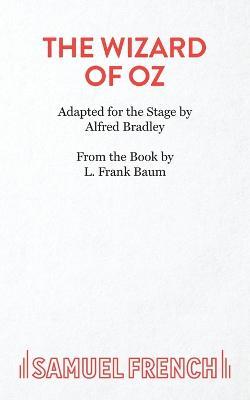 The Wizard of Oz - Alfred Bradley,L. F. Baum - cover