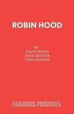 Robin Hood: A Musical Celebration