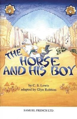 The Horse and His Boy - G. Robbins,C. S. Lewis - cover