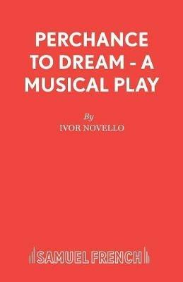 Perchance to Dream - Ivor Novello - cover