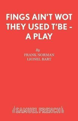 Fings Ain't Wot They Used t'be - Frank Norman,Lionel Bart - cover
