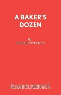 A Baker's Dozen - Richard Tydeman - cover