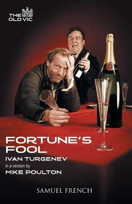 Fortune's Fool - Ivan Turgenev,Mike Poulton - cover